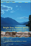 Bright Seas, Pioneer Spirits: A History of the Sunshine Coast