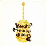 Bright Young Things - Bright Young Things