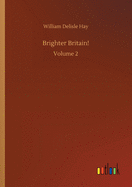 Brighter Britain!: Volume 2