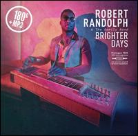 Brighter Days - Robert Randolph & the Family Band