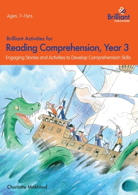 Brilliant Activities for Reading Comprehension, Year 3 (2nd Ed): Engaging Stories and Activities to Develop Comprehension Skills - Makhlouf, Charlotte