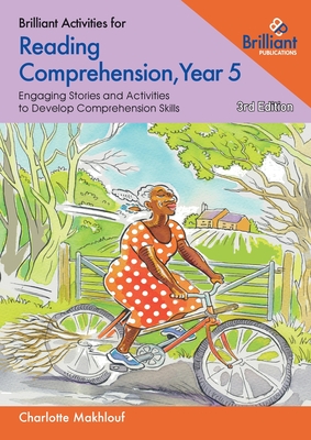 Brilliant Activities for Reading Comprehension, Year 5: Engaging Stories and Activities to Develop Comprehension Skills - Makhlouf, Charlotte