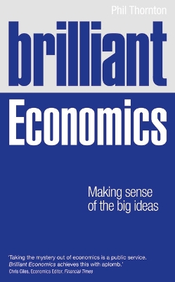 Brilliant Economics - Thornton, Phil