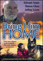 Bring Him Home - Robert Fedor