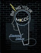 Bring Your MICCC-Image: The Young Person's Guide for Successfully Transitioning Into Adulthood