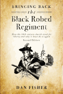 Bringing Back the Black Robed Regiment - Second Edition