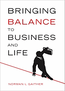 Bringing Balance to Business and Life