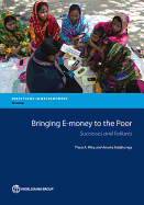 Bringing E-Money to the Poor: Successes and Failures