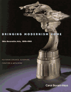 Bringing Modernism Home: Ohio Decorative Arts, 1890-1960