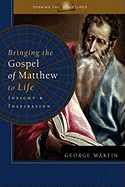 Bringing the Gospel of Matthew to Life: Insight & Inspiration