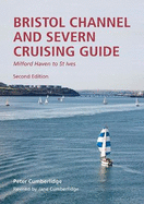 Bristol Channel and Severn Cruising Guide: Milford Haven to St.Ives
