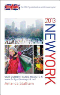 Brit Guide to New York: The Only Guidebook Re-written Every Year