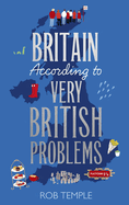 Britain According to Very British Problems: the new book from Britain's favourite humour brand