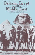 Britain, Egypt and the Middle East: Imperial Policy in the Aftermath of War, 1918-22