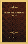 Britain for the British (1902)