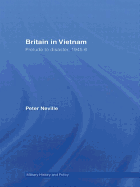 Britain in Vietnam: Prelude to Disaster, 1945-46