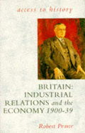 Britain: Industrial Relations & the Economy 1900-1939