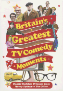 Britain's Greatest TV Comedy Moments