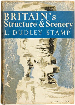 Britain's Structure and Scenery - Stamp, L. Dudley, Sir