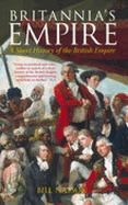 Britannia's Empire: A Short History of the British Empire