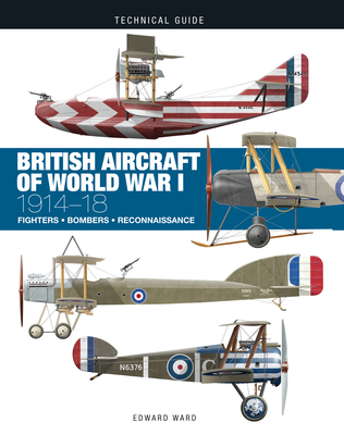 British Aircraft of World War I - Ward, Edward, and Bar, Ronny