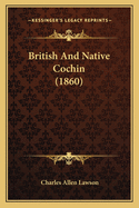 British And Native Cochin (1860)