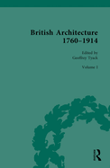 British Architecture 1760-1914: Volume I: 1760-1830