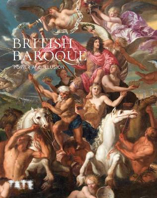 British Baroque: Power and Illusion - Barber, Tabitha (Editor)