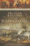 British Battles of the Napoleonic Wars 1807-1815: Despatches From the Front