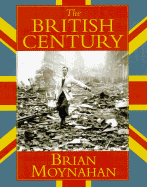 British Century:: A Photographic History of the Last Hundred Years