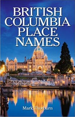 British Columbia Place Names - Thorburn, Mark