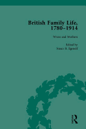 British Family Life, 1780-1914