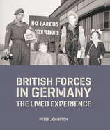 British Forces in Germany: The Lived Experience