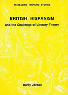 British Hispanism and the Challenge of Literary Theory