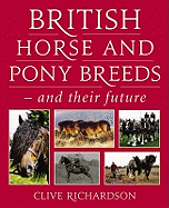 British Horse and Pony Breeds - and Their Future