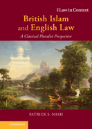 British Islam and English Law: A Classical Pluralist Perspective
