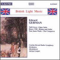 British Light Music: Edward German - Czecho-Slovak Radio Symphony Orchestra; Adrian Leaper (conductor)