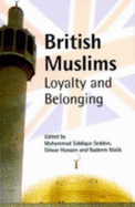 British Muslims Loyalty and Belonging