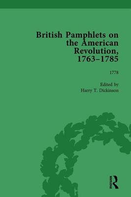 British Pamphlets on the American Revolution, 1763-1785, Part II, Volume 6 - Dickinson, Harry T