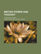 British Power and Thought: A Historical Inquiry