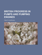 British Progress in Pumps and Pumping Engines