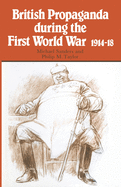 British Propaganda during the First World War, 1914-18