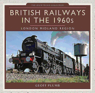 British Railways in the 1960s: London Midland Region