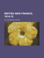 British War Finance, 1914-15