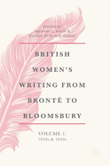 British Women's Writing from Bront? to Bloomsbury, Volume 1: 1840s and 1850s