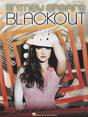 Britney Spears: Blackout - Spears, Britney