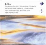 Britten: The Young Person's Guide to the Orchestra; Variations on a Theme by Frank Bridge; Four Sea Interludes; Passa