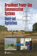 Broadband Power Line Communication Systems: Theory and Applications - Anatory, J, and Theethayi, N