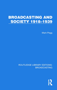 Broadcasting and Society 1918-1939