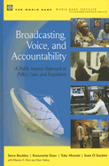 Broadcasting, Voice, and Accountability: A Public Interest Approach to Policy, Law, and Regulation
